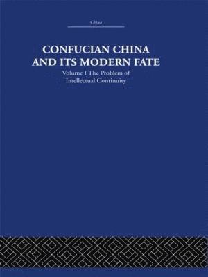 Confucian China and its Modern Fate 1