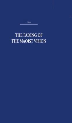 Rhoads Murphey - Fading of the Maoist Vision, Inbunden