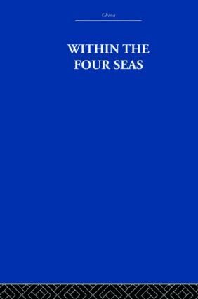 Joseph Needham - Within the Four Seas, Inbunden