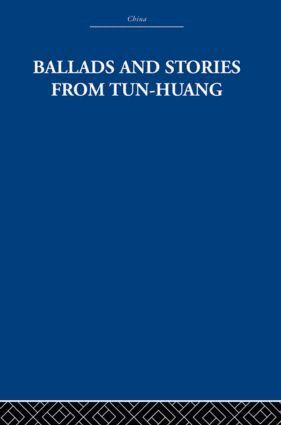 The Arthur Waley Estate, Arthur Waley - Ballads and Stories from Tun-huang, Inbunden