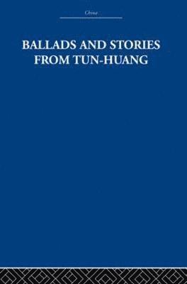 Ballads and Stories from Tun-huang 1
