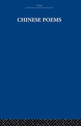 The Arthur Waley Estate, Arthur Waley - Chinese Poems, Inbunden