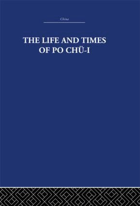 The Arthur Waley Estate, Arthur Waley - Life and Times of Po Chü-i, Inbunden