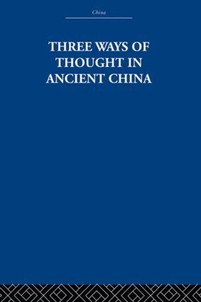 The Arthur Waley Estate, Arthur Waley - Three Ways of Thought in Ancient China, Inbunden