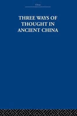 Three Ways of Thought in Ancient China 1