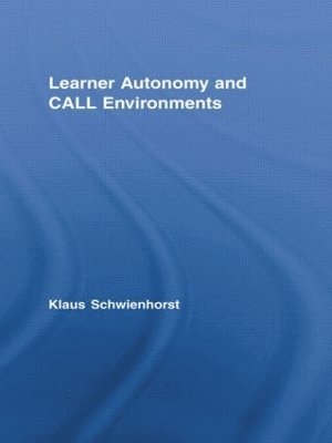 Learner Autonomy and CALL Environments 1