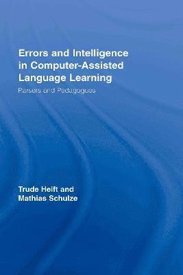 Errors and Intelligence in Computer-Assisted Language Learning 1