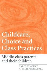bokomslag Childcare, Choice and Class Practices