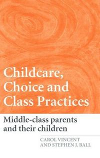 bokomslag Childcare, Choice and Class Practices