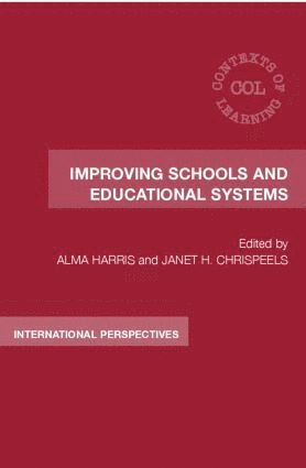 Improving Schools and Educational Systems 1