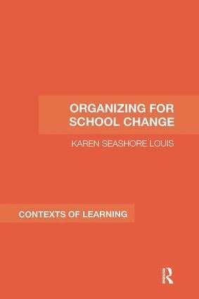 Karen Seashore Louis - Organizing for School Change, Inbunden