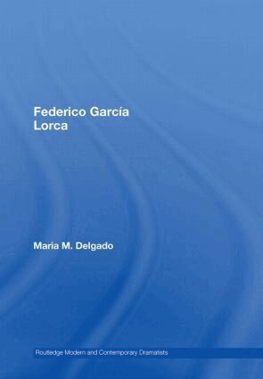 Maria M. Delgado - Federico García Lorca, Inbunden