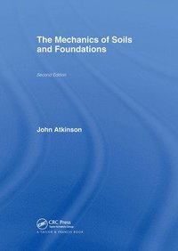 bokomslag The Mechanics of Soils and Foundations