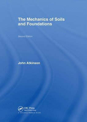 bokomslag The Mechanics of Soils and Foundations