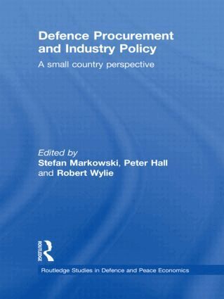 Stefan Markowski, Peter Hall, Robert Wylie - Defence Procurement and Industry Policy, Inbunden