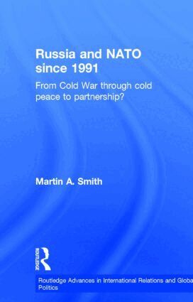 Martin Smith - Russia and NATO since 1991, Inbunden