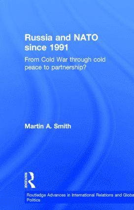 bokomslag Russia and NATO since 1991