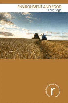 Colin Sage - Environment and Food, Häftad