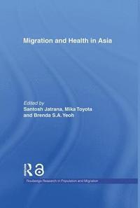 bokomslag Migration and Health in Asia