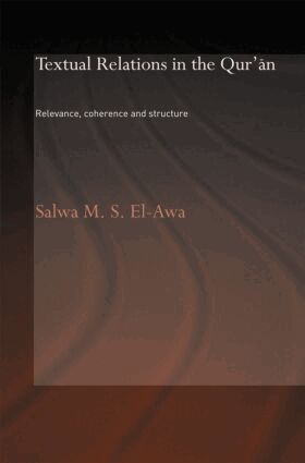 Salwa M. El-Awa - Textual Relations in the Qur'an, Inbunden