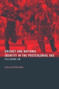 bokomslag Cricket and National Identity in the Postcolonial Age
