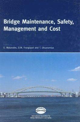 bokomslag Bridge Maintenance, Safety, Management and Cost