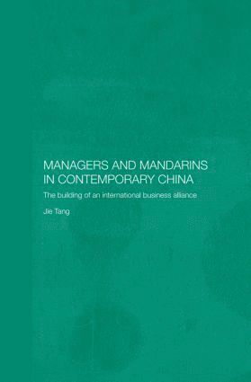 Jie Tang, UK) Tang, Jie (University of London, Tang Jie - Managers and Mandarins in Contemporary China, Häftad