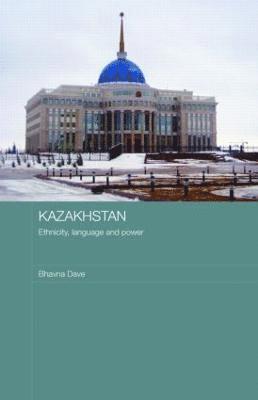 bokomslag Kazakhstan - Ethnicity, Language and Power