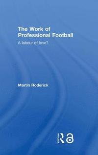 bokomslag Work of Professional Football