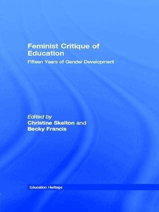 Christine Skelton, Becky Francis - Feminist Critique of Education, Inbunden