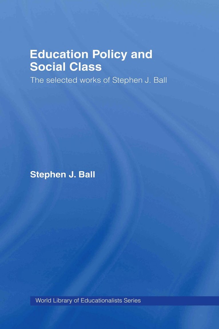 Education Policy and Social Class 1