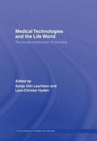 bokomslag Medical Technologies and the Life World