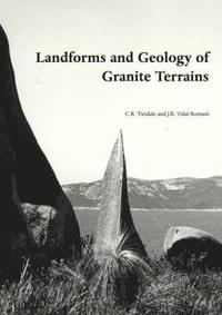 bokomslag Landforms and Geology of Granite Terrains