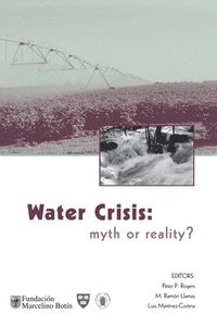 bokomslag Water Crisis: Myth or Reality?