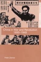 Peter Zarrow, Taiwan) Zarrow, Peter (Academia Sinica - China in War and Revolution, 1895-1949, Häftad
