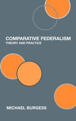 Michael Burgess - Comparative Federalism, Inbunden