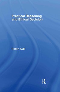 bokomslag Practical Reasoning and Ethical Decision