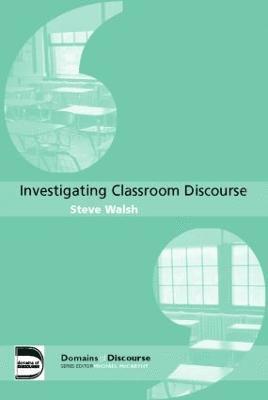Investigating Classroom Discourse 1