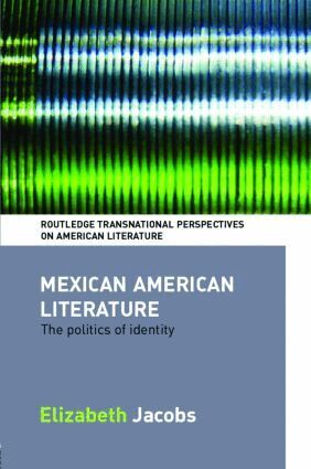 Elizabeth Jacobs - Mexican American Literature, Inbunden