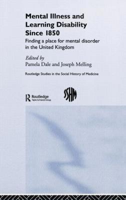 Mental Illness and Learning Disability since 1850 1