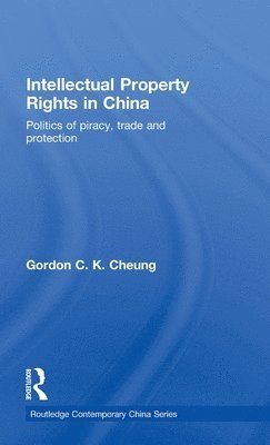 Intellectual Property Rights in China 1
