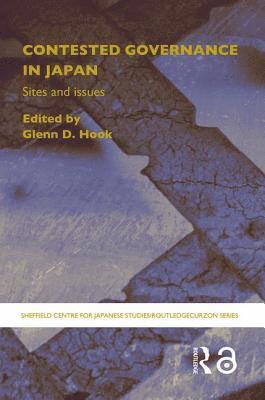 Glenn D. Hook - Contested Governance in Japan, Häftad