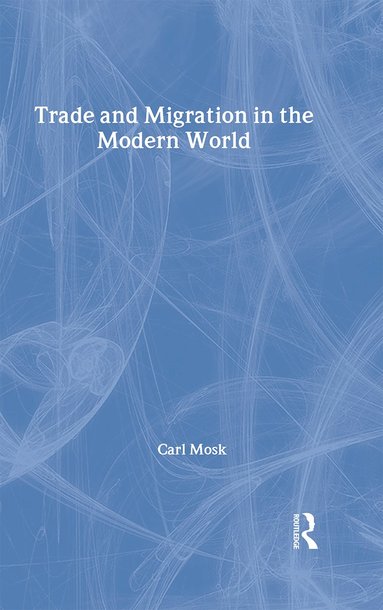 bokomslag Trade and Migration in the Modern World