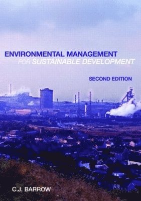 Chris Barrow - Barrow, C: Environmental Management for Sustainable Developm, Inbunden
