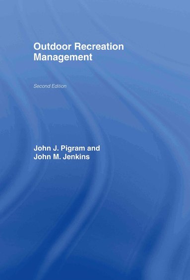 John Jenkins, John Pigram - Outdoor Recreation Management, Inbunden