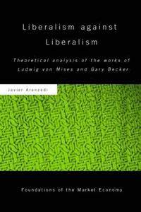 bokomslag Liberalism against Liberalism
