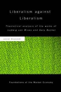 bokomslag Liberalism against Liberalism