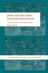 bokomslag Japan and East Asian Monetary Regionalism