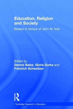 Dennis Bates, Gloria Durka, Friedrich Schweitzer - Education, Religion and Society, Inbunden