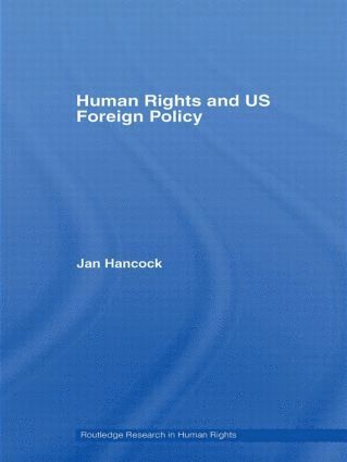 bokomslag Human Rights and US Foreign Policy